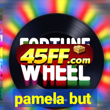 pamela but